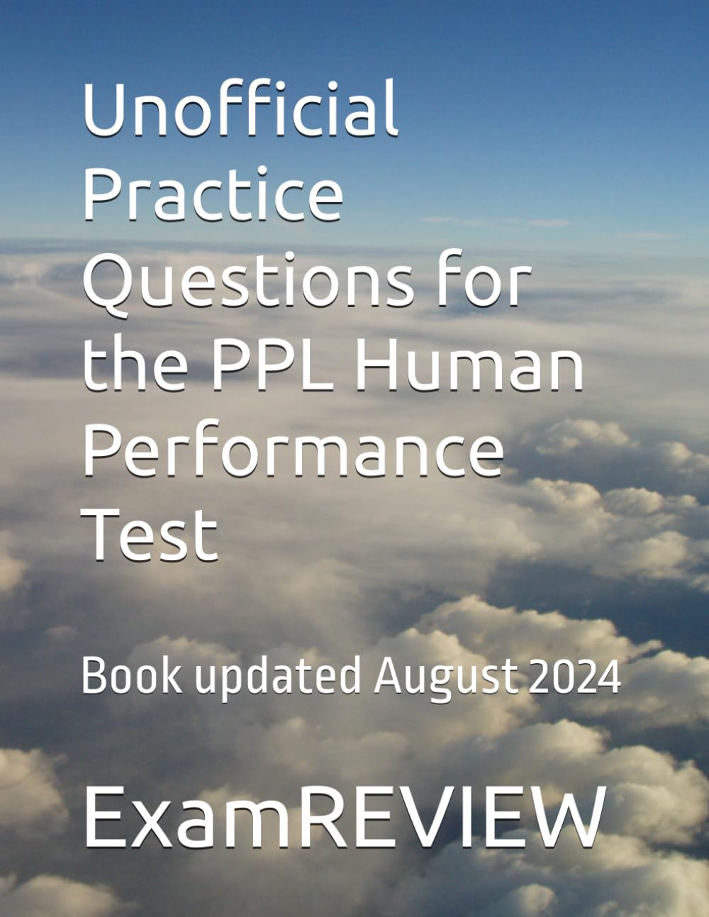 Unofficial Practice Questions for the PPL Human Performance Test
