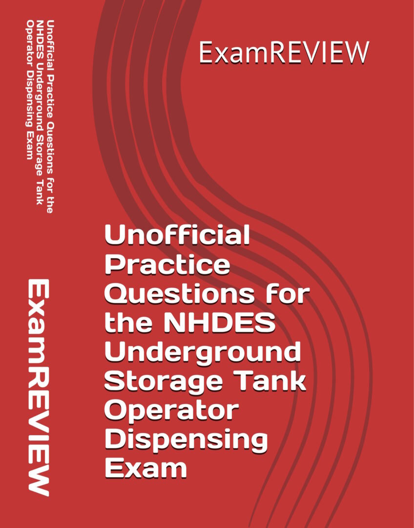 Unofficial Practice Questions for the New Hampshire NHDES Underground ...