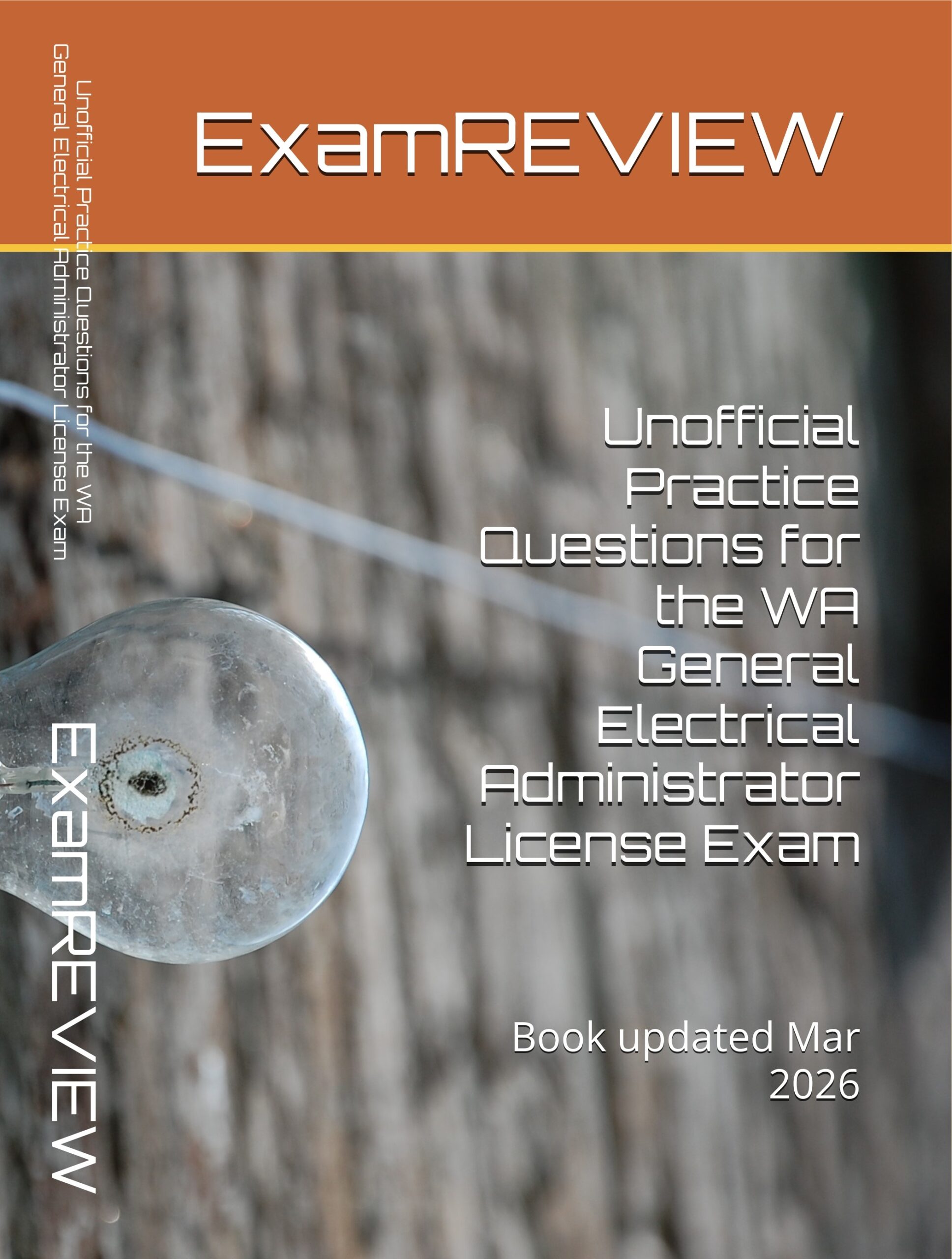 Unofficial Practice Questions for the WA General Electrical Administrator License Exam
