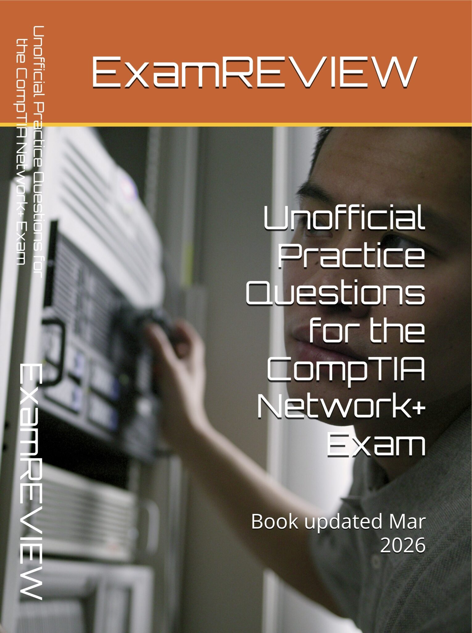 Network Log Question Unofficial Practice Questions for the CompTIA Network+ Exam
