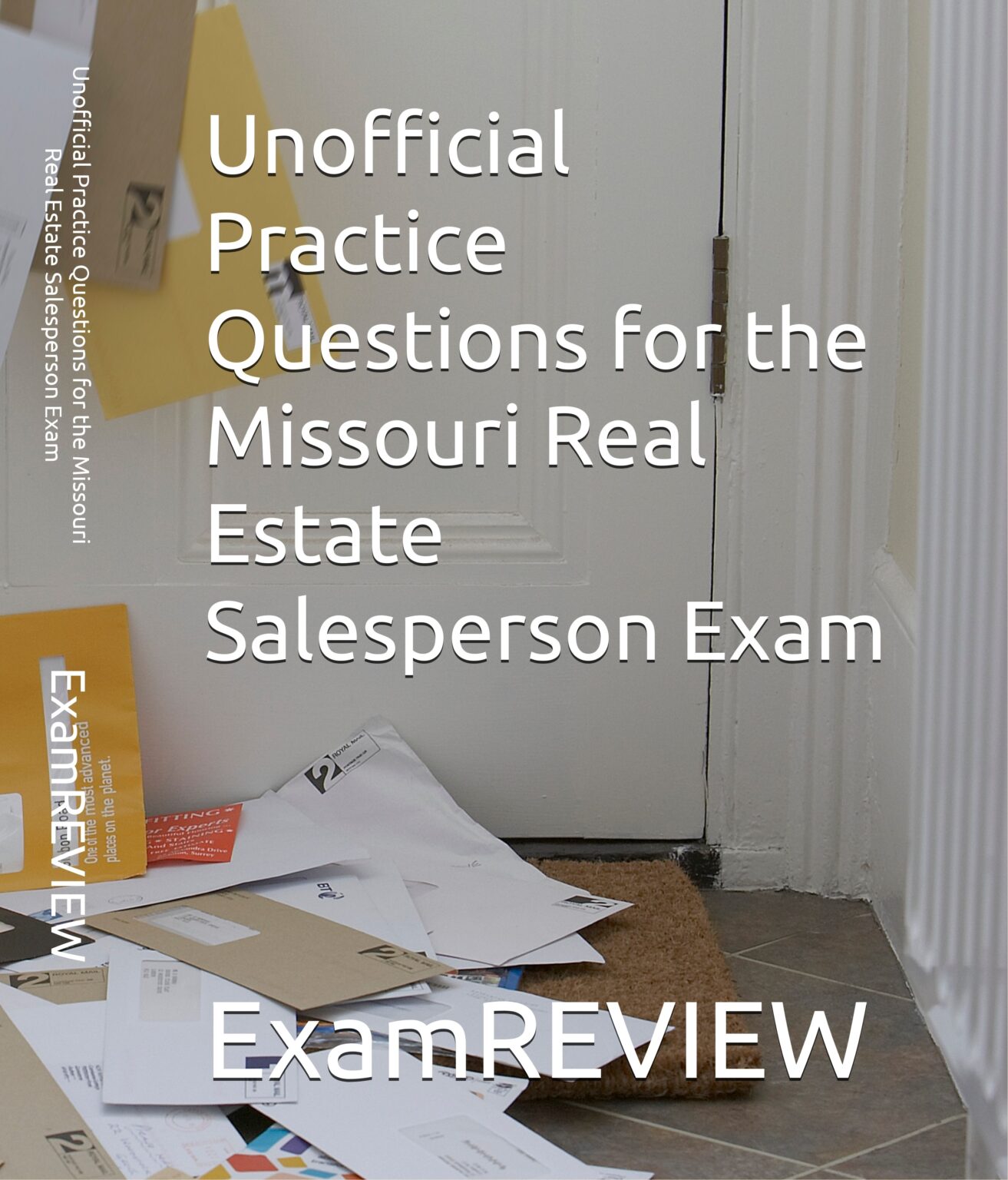 Unofficial Practice Questions for the Missouri Real Estate Salesperson Exam