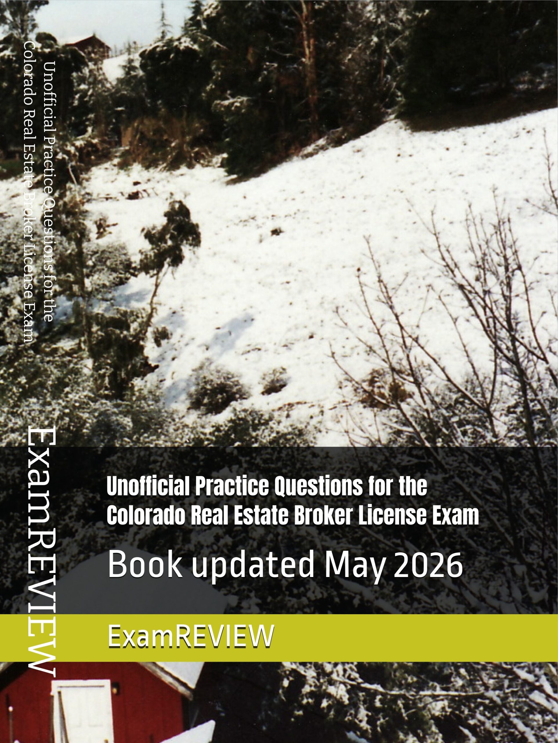 Unofficial Practice Questions for the Colorado Real Estate Broker License Exam