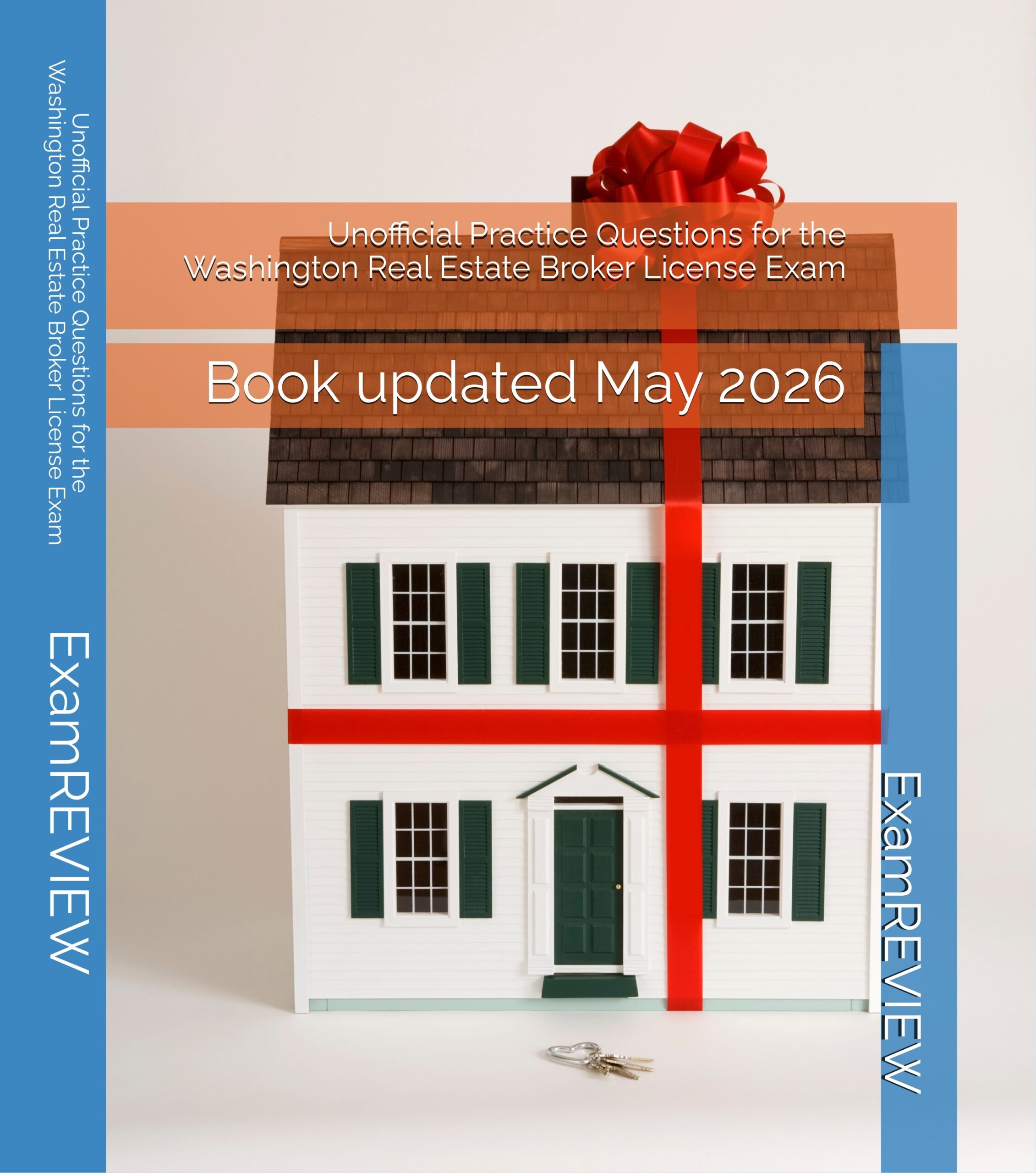 Unofficial Practice Questions for the Washington Real Estate Broker License Exam